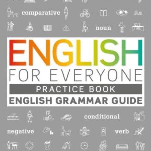 English for Everyone: English Grammar Guide Practice Book