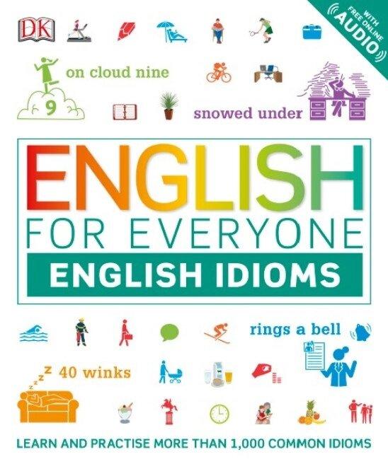 English for Everyone: English Idioms + аудiо